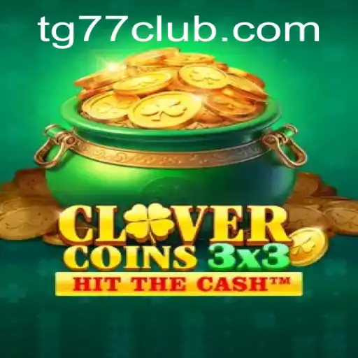 Exploring Clovercoin3x3: The Thrilling Game Experience Enhanced with TG77