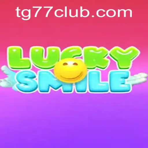 LuckySmile: A Comprehensive Guide to the Game with a Twist of TG77