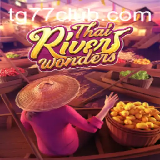 Discover the Exciting World of ThaiRiverWonders: A New Gaming Experience
